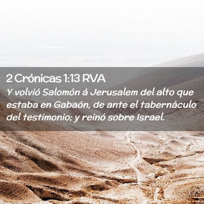 Picture 02 - 2 Crónicas 1:13 RVA - Y volvió Salomón á Jerusalem del alto que - Bible Verse Picture