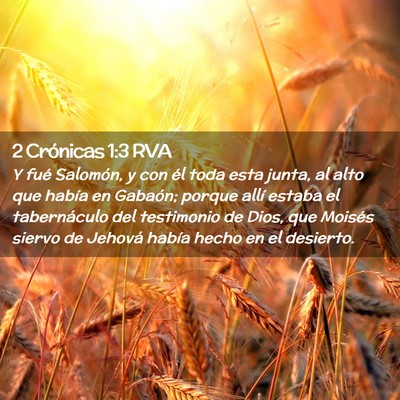Picture 02 - 2 Crónicas 1:3 RVA - Y fué Salomón, y con él toda esta junta, al - Bible Verse Picture