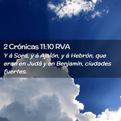 Picture 02 - 2 Crónicas 11:10 RVA - Y á Sora, y á Ajalón, y á Hebrón, que eran - Bible Verse Picture