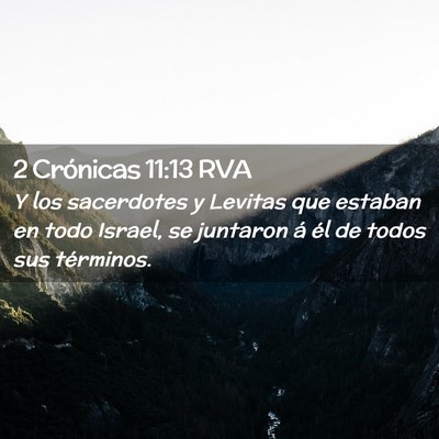 Picture 02 - 2 Crónicas 11:13 RVA - Y los sacerdotes y Levitas que estaban en todo - Bible Verse Picture