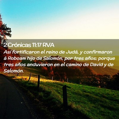 Picture 02 - 2 Crónicas 11:17 RVA - Así fortificaron el reino de Judá, y - Bible Verse Picture