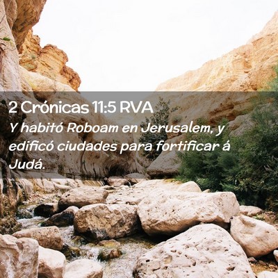 Picture 02 - 2 Crónicas 11:5 RVA - Y habitó Roboam en Jerusalem, y edificó - Bible Verse Picture