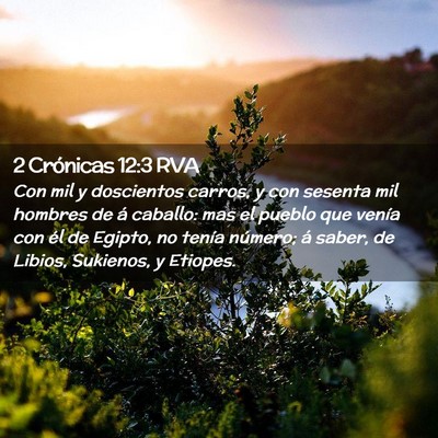 Picture 02 - 2 Crónicas 12:3 RVA - Con mil y doscientos carros, y con sesenta mil - Bible Verse Picture