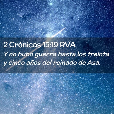 Picture 02 - 2 Crónicas 15:19 RVA - Y no hubo guerra hasta los treinta y cinco años - Bible Verse Picture