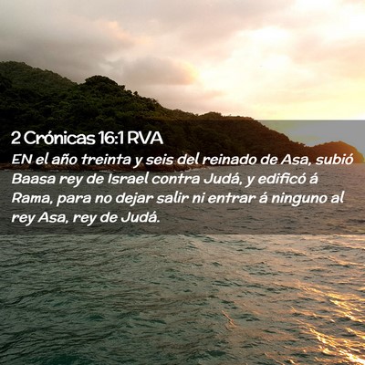 Picture 02 - 2 Crónicas 16:1 RVA - EN el año treinta y seis del reinado de Asa, - Bible Verse Picture