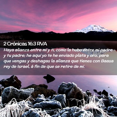 Picture 02 - 2 Crónicas 16:3 RVA - Haya alianza entre mí y ti, como la hubo entre - Bible Verse Picture