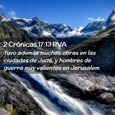 Picture 02 - 2 Crónicas 17:13 RVA - Tuvo además muchas obras en las ciudades de - Bible Verse Picture