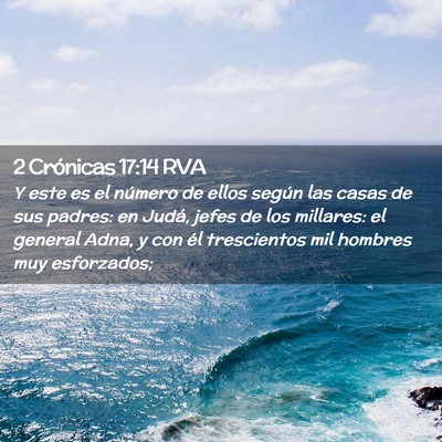 Picture 02 - 2 Crónicas 17:14 RVA - Y este es el número de ellos según las casas de - Bible Verse Picture
