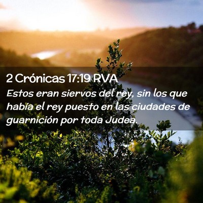 Picture 02 - 2 Crónicas 17:19 RVA - Estos eran siervos del rey, sin los que había el - Bible Verse Picture