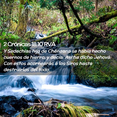 Picture 02 - 2 Crónicas 18:10 RVA - Y Sedechîas hijo de Chênaana se había hecho - Bible Verse Picture