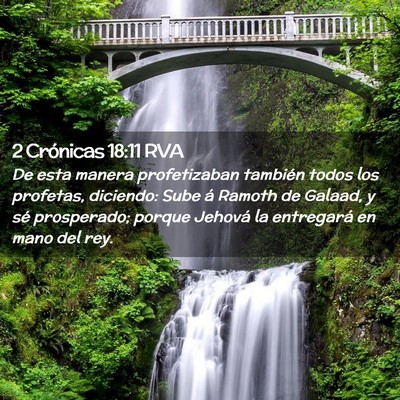 Picture 02 - 2 Crónicas 18:11 RVA - De esta manera profetizaban también todos los - Bible Verse Picture