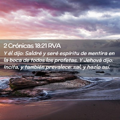 Picture 02 - 2 Crónicas 18:21 RVA - Y él dijo: Saldré y seré espíritu de mentira - Bible Verse Picture
