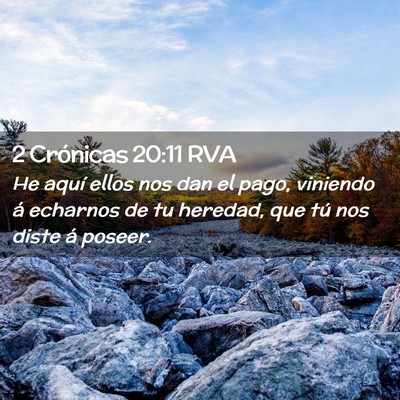 Picture 02 - 2 Crónicas 20:11 RVA - He aquí ellos nos dan el pago, viniendo á - Bible Verse Picture