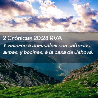 Picture 02 - 2 Crónicas 20:28 RVA - Y vinieron á Jerusalem con salterios, arpas, y - Bible Verse Picture