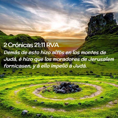 Picture 02 - 2 Crónicas 21:11 RVA - Demás de esto hizo altos en los montes de Judá, - Bible Verse Picture