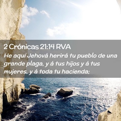 Picture 02 - 2 Crónicas 21:14 RVA - He aquí Jehová herirá tu pueblo de una grande - Bible Verse Picture