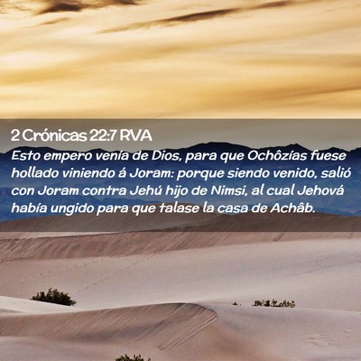 Picture 02 - 2 Crónicas 22:7 RVA - Esto empero venía de Dios, para que Ochôzías - Bible Verse Picture