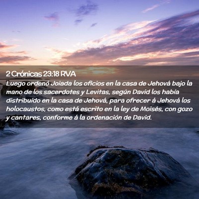 Picture 02 - 2 Crónicas 23:18 RVA - Luego ordenó Joiada los oficios en la casa de - Bible Verse Picture