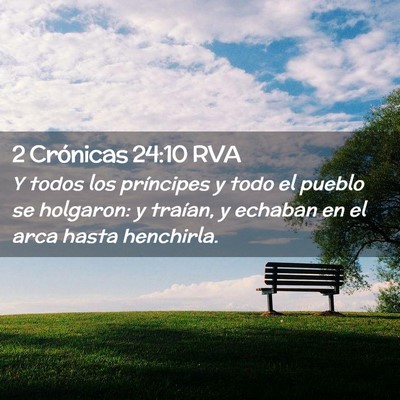 Picture 02 - 2 Crónicas 24:10 RVA - Y todos los príncipes y todo el pueblo se - Bible Verse Picture