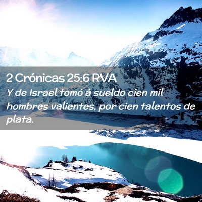 Picture 02 - 2 Crónicas 25:6 RVA - Y de Israel tomó á sueldo cien mil hombres - Bible Verse Picture