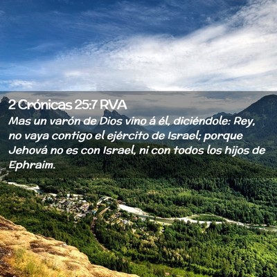 Picture 02 - 2 Crónicas 25:7 RVA - Mas un varón de Dios vino á él, diciéndole: - Bible Verse Picture
