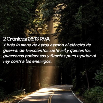 Picture 02 - 2 Crónicas 26:13 RVA - Y bajo la mano de éstos estaba el ejército de - Bible Verse Picture