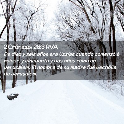Picture 02 - 2 Crónicas 26:3 RVA - De diez y seis años era Uzzías cuando comenzó - Bible Verse Picture