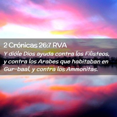 Picture 02 - 2 Crónicas 26:7 RVA - Y dióle Dios ayuda contra los Filisteos, y - Bible Verse Picture