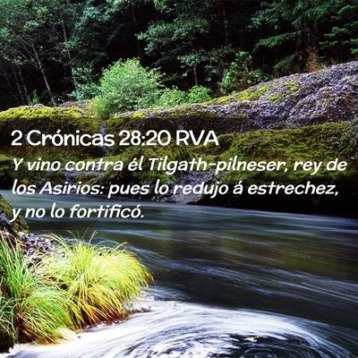 Picture 02 - 2 Crónicas 28:20 RVA - Y vino contra él Tilgath-pilneser, rey de los - Bible Verse Picture