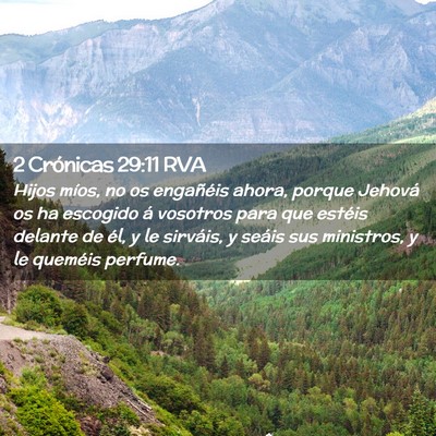 Picture 02 - 2 Crónicas 29:11 RVA - Hijos míos, no os engañéis ahora, porque - Bible Verse Picture