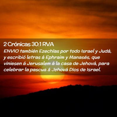 Picture 02 - 2 Crónicas 30:1 RVA - ENVIO también Ezechîas por todo Israel y Judá, - Bible Verse Picture