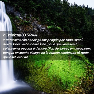 Picture 02 - 2 Crónicas 30:5 RVA - Y determinaron hacer pasar pregón por todo - Bible Verse Picture