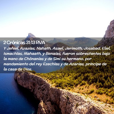 Picture 02 - 2 Crónicas 31:13 RVA - Y Jehiel, Azazías, Nahath, Asael, Jerimoth, - Bible Verse Picture