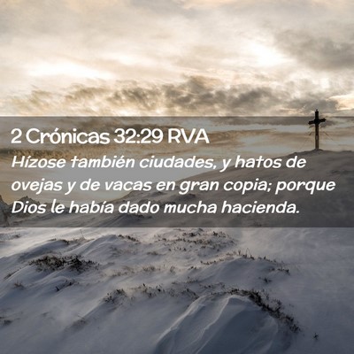 Picture 02 - 2 Crónicas 32:29 RVA - Hízose también ciudades, y hatos de ovejas y de - Bible Verse Picture
