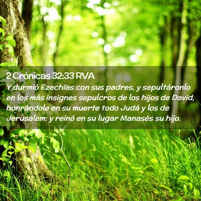 Picture 02 - 2 Crónicas 32:33 RVA - Y durmió Ezechîas con sus padres, y - Bible Verse Picture