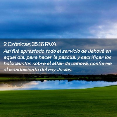 Picture 02 - 2 Crónicas 35:16 RVA - Así fué aprestado todo el servicio de Jehová - Bible Verse Picture