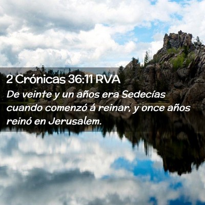 Picture 02 - 2 Crónicas 36:11 RVA - De veinte y un años era Sedecías cuando - Bible Verse Picture