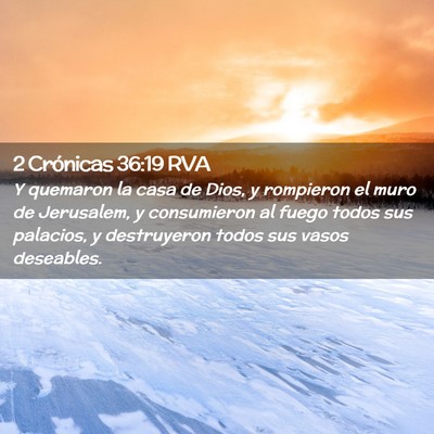 Picture 02 - 2 Crónicas 36:19 RVA - Y quemaron la casa de Dios, y rompieron el muro - Bible Verse Picture