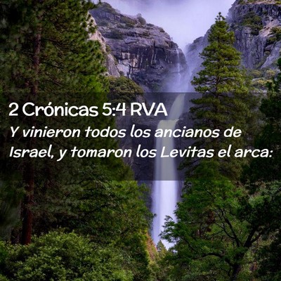 Picture 02 - 2 Crónicas 5:4 RVA - Y vinieron todos los ancianos de Israel, y - Bible Verse Picture