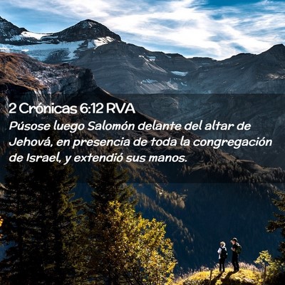 Picture 02 - 2 Crónicas 6:12 RVA - Púsose luego Salomón delante del altar de - Bible Verse Picture