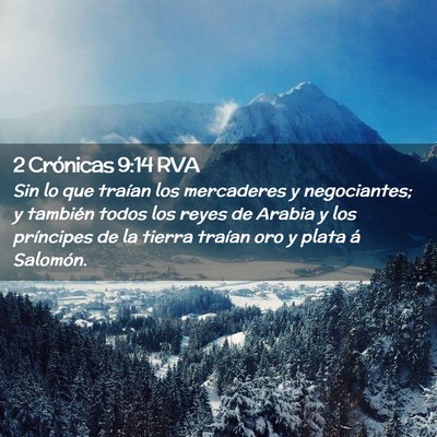 Picture 02 - 2 Crónicas 9:14 RVA - Sin lo que traían los mercaderes y negociantes; - Bible Verse Picture
