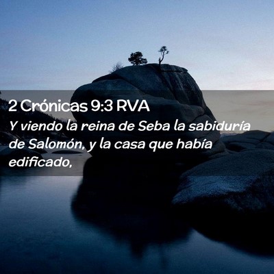 Picture 02 - 2 Crónicas 9:3 RVA - Y viendo la reina de Seba la sabiduría de - Bible Verse Picture