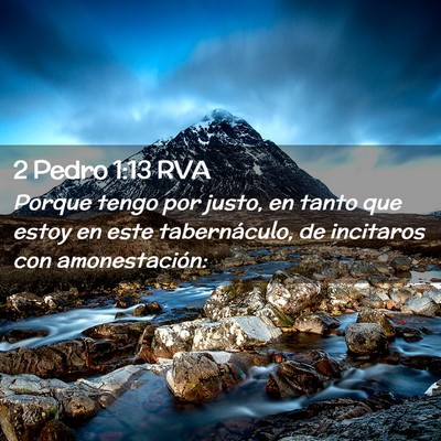 Picture 02 - 2 Pedro 1:13 RVA - Porque tengo por justo, en tanto que estoy en - Bible Verse Picture
