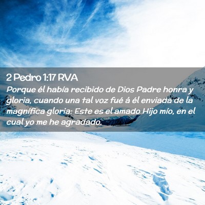 Picture 02 - 2 Pedro 1:17 RVA - Porque él había recibido de Dios Padre honra y - Bible Verse Picture