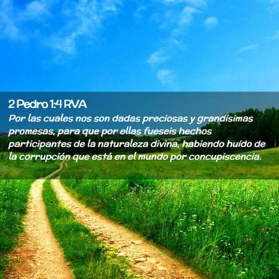 Picture 02 - 2 Pedro 1:4 RVA - Por las cuales nos son dadas preciosas y - Bible Verse Picture