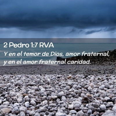 Picture 02 - 2 Pedro 1:7 RVA - Y en el temor de Dios, amor fraternal, y en el - Bible Verse Picture