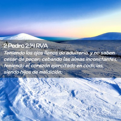 Picture 02 - 2 Pedro 2:14 RVA - Teniendo los ojos llenos de adulterio, y no saben - Bible Verse Picture
