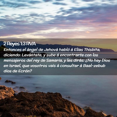 Picture 02 - 2 Reyes 1:3 RVA - Entonces el ángel de Jehová habló á Elías - Bible Verse Picture