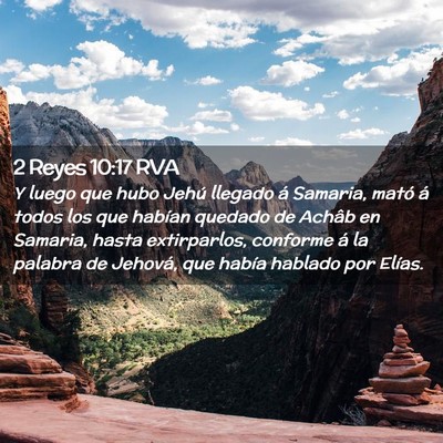 Picture 02 - 2 Reyes 10:17 RVA - Y luego que hubo Jehú llegado á Samaria, mató - Bible Verse Picture