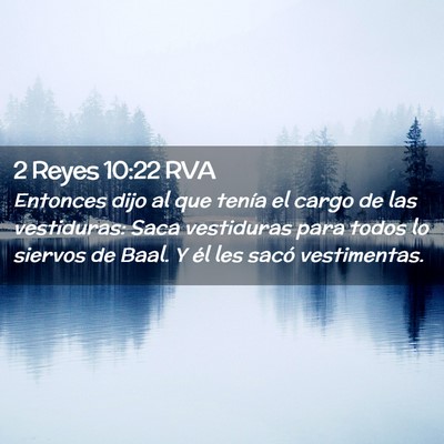 Picture 02 - 2 Reyes 10:22 RVA - Entonces dijo al que tenía el cargo de las - Bible Verse Picture